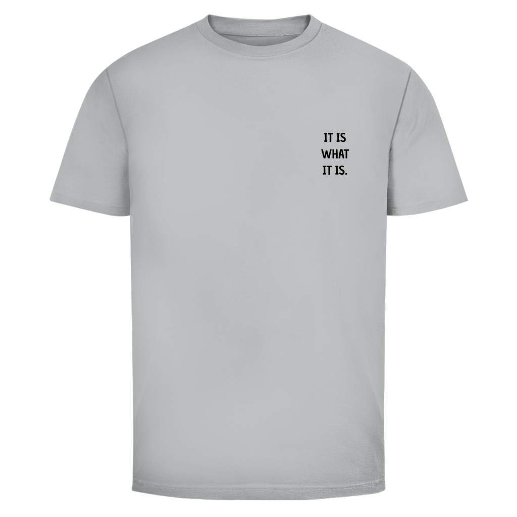 T-Shirt Männer -IT IS WHAT IT IS