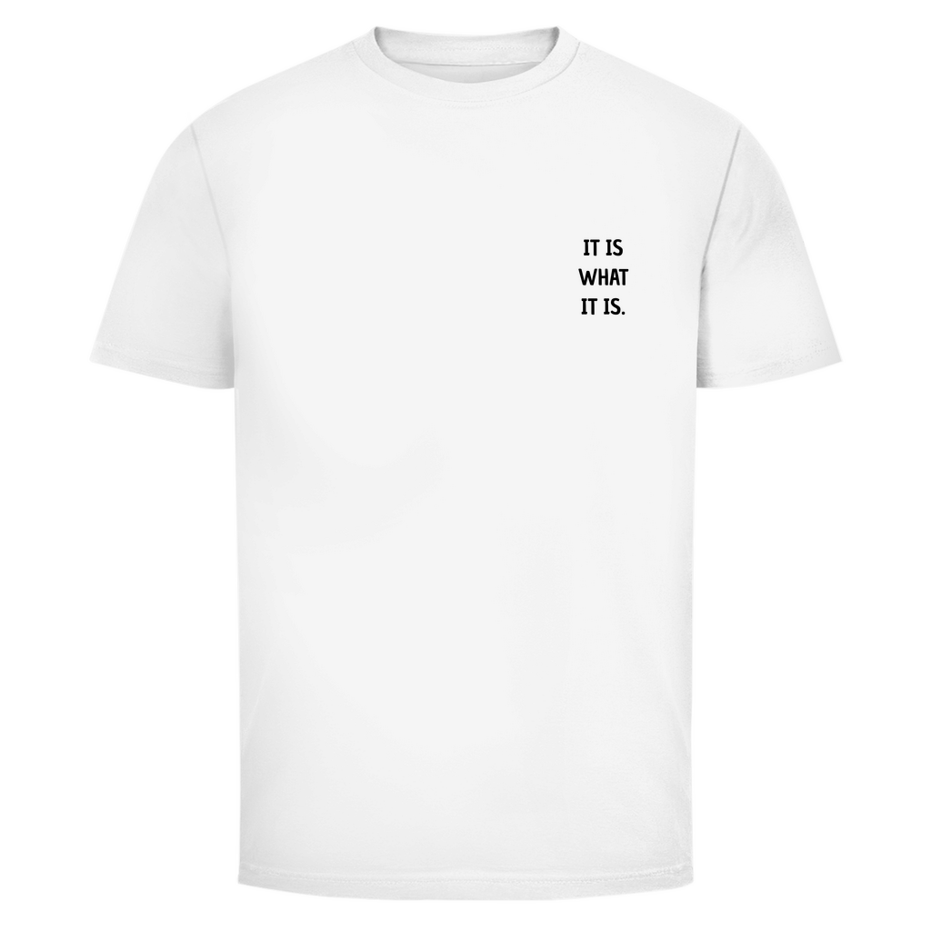 T-Shirt Männer -IT IS WHAT IT IS