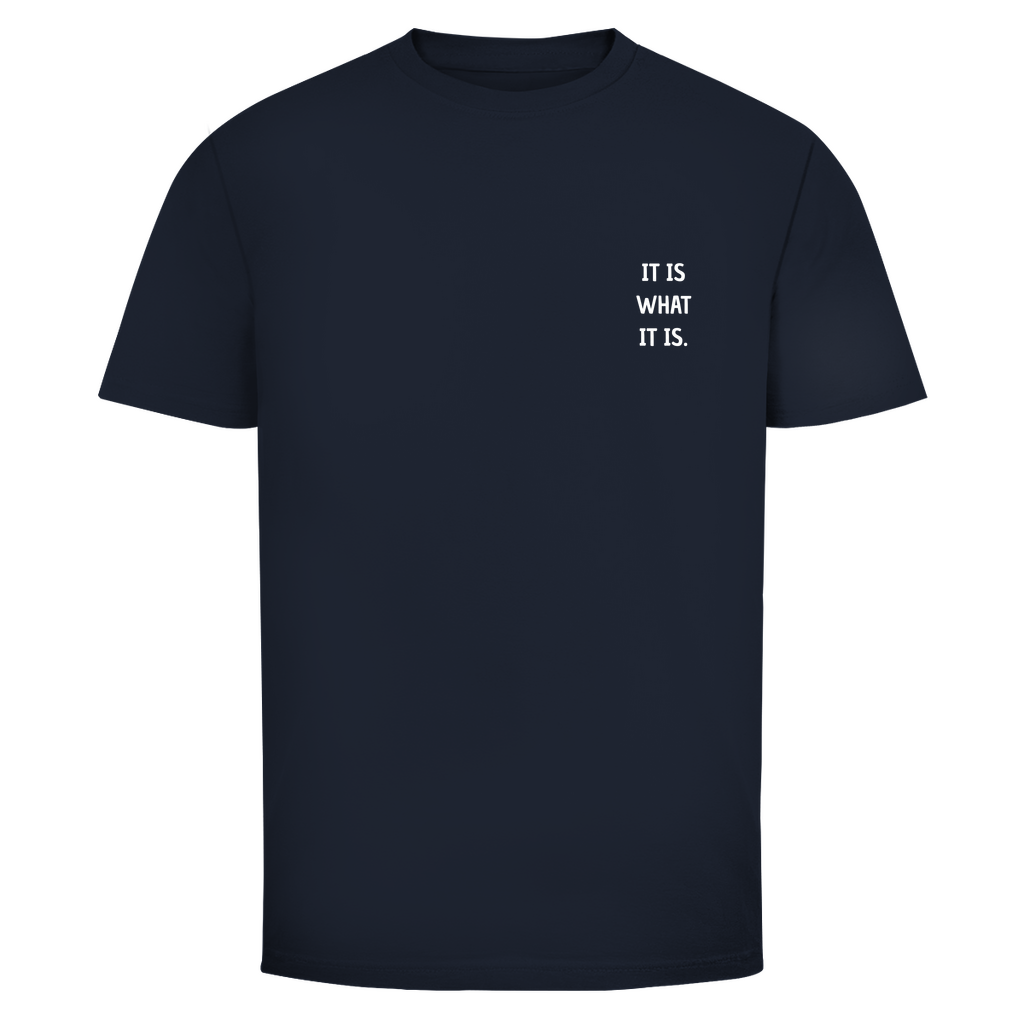 T-Shirt Männer -IT IS WHAT IT IS
