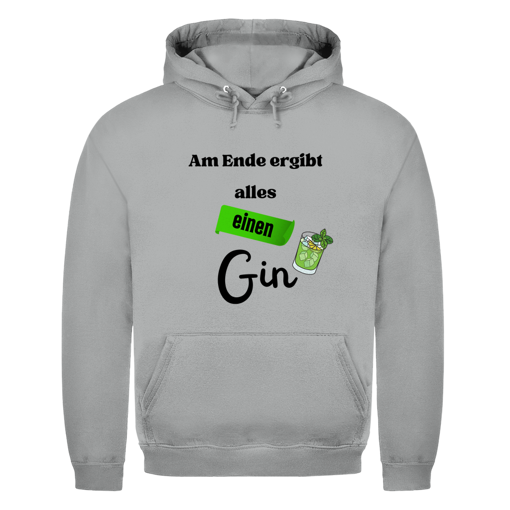 Unisex Hoodie- Am Ende ergibt alles einen Gin