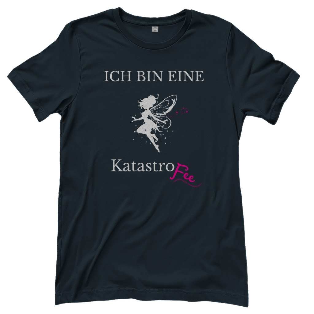 T-Shirt Frauen-Ich bin eine KatastroFee