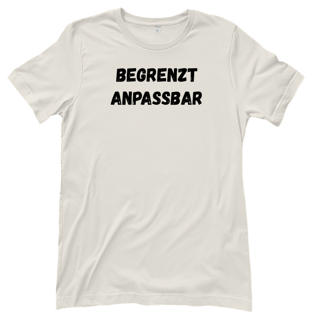 T-Shirt Frauen- Begrenzt Anpassbar