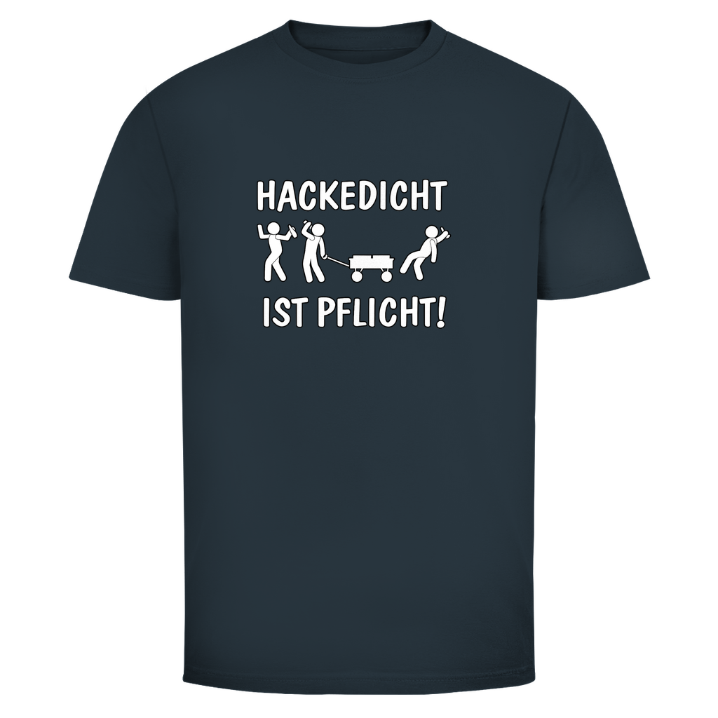 T-Shirt Männer – Hackedicht ist Pflicht