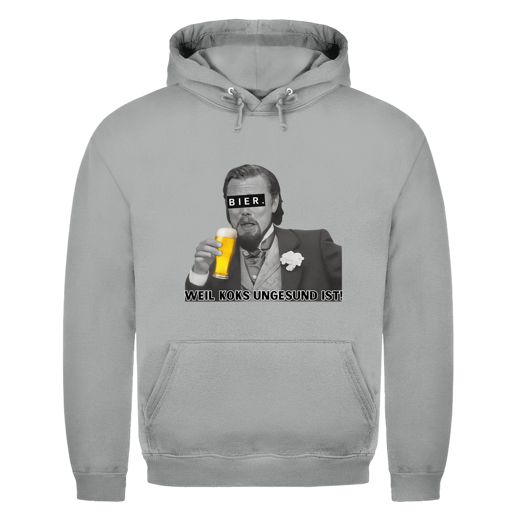 Unisex Hoodie- Weil Koks ungesund ist
