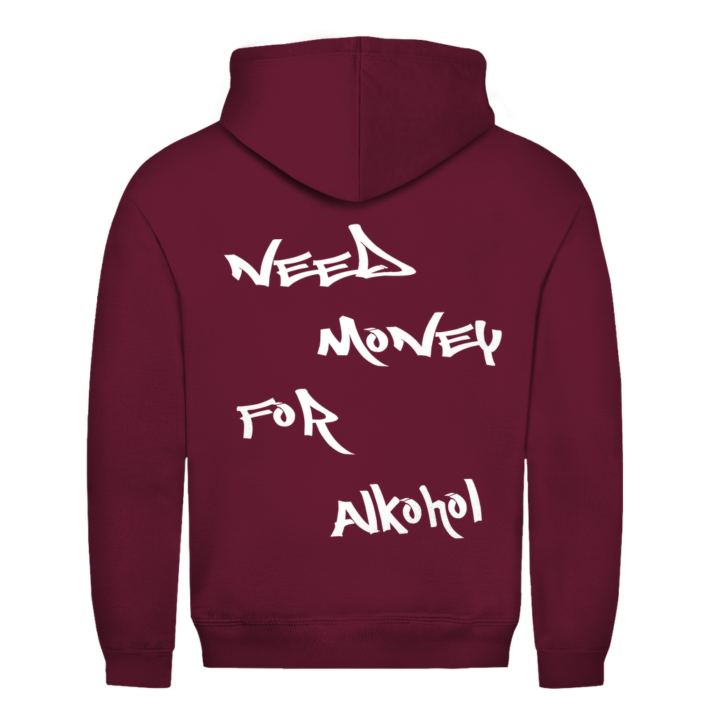 Need Money for Alkohol | Unisex Hoodie