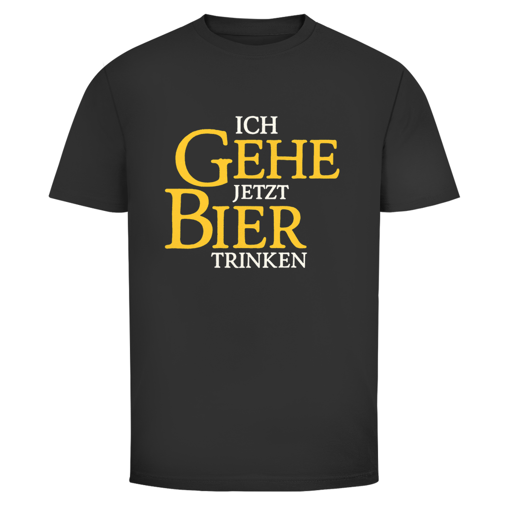 Ich gehe jetzt Bier trinken T-Shirt in Schwarz