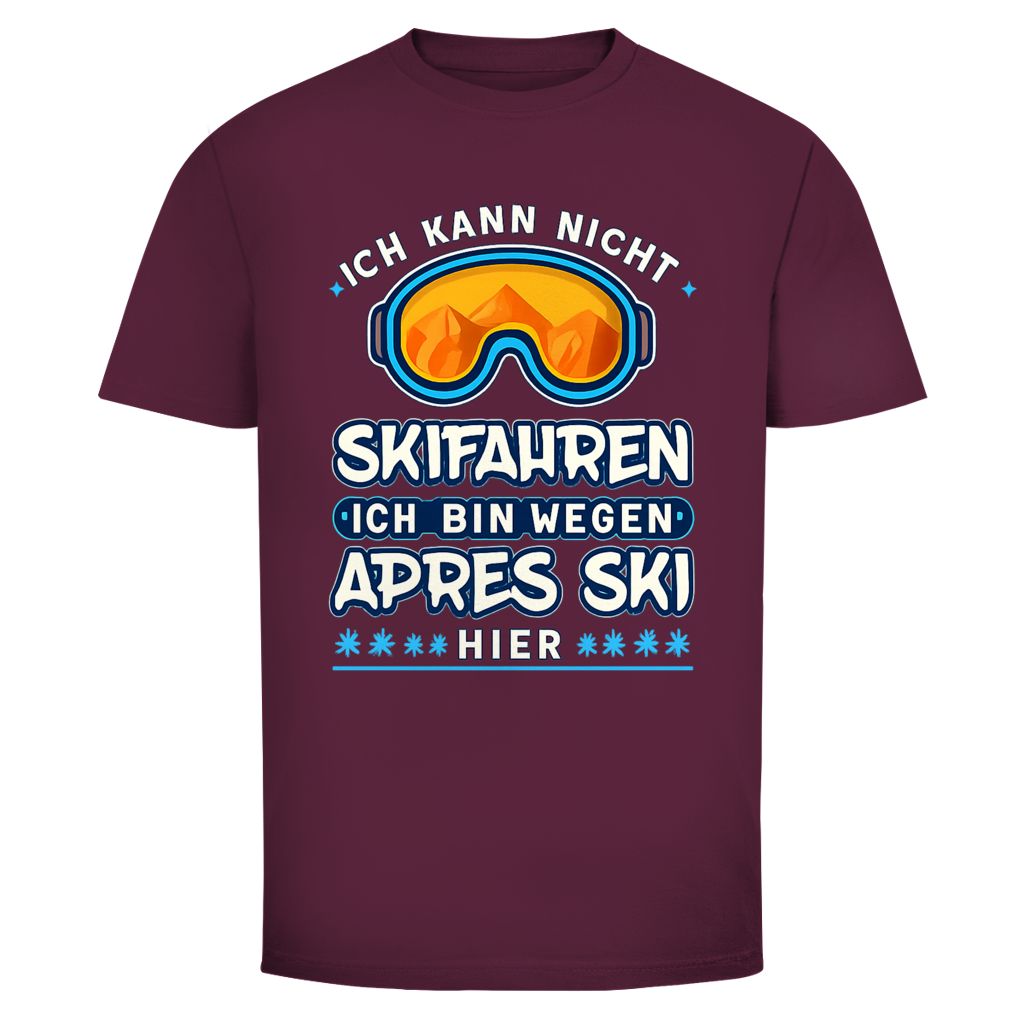 Wegen Apres Ski hier | Unisex T-Shirt