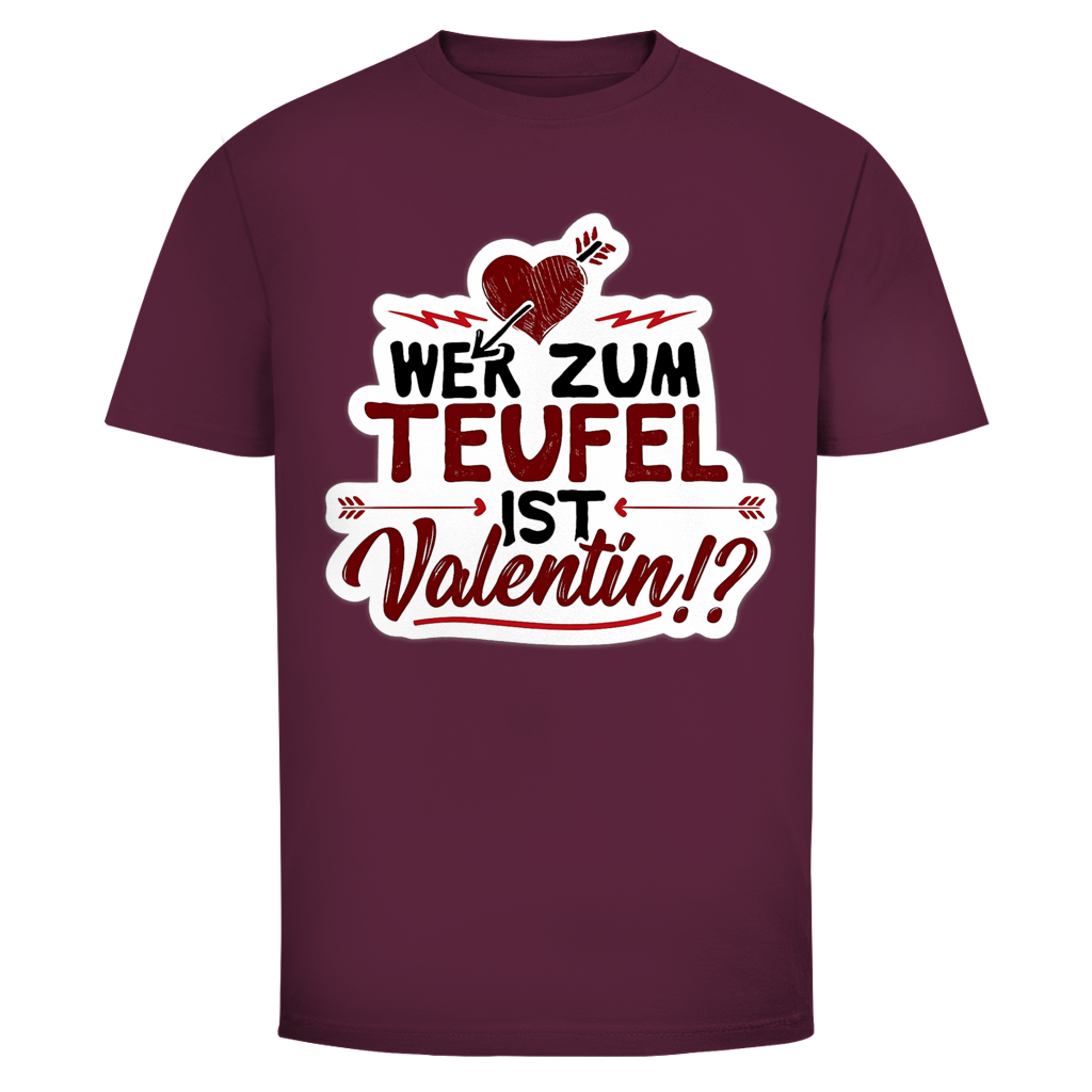 Wer zum Teufel ist Valentin | Unisex T-Shirt