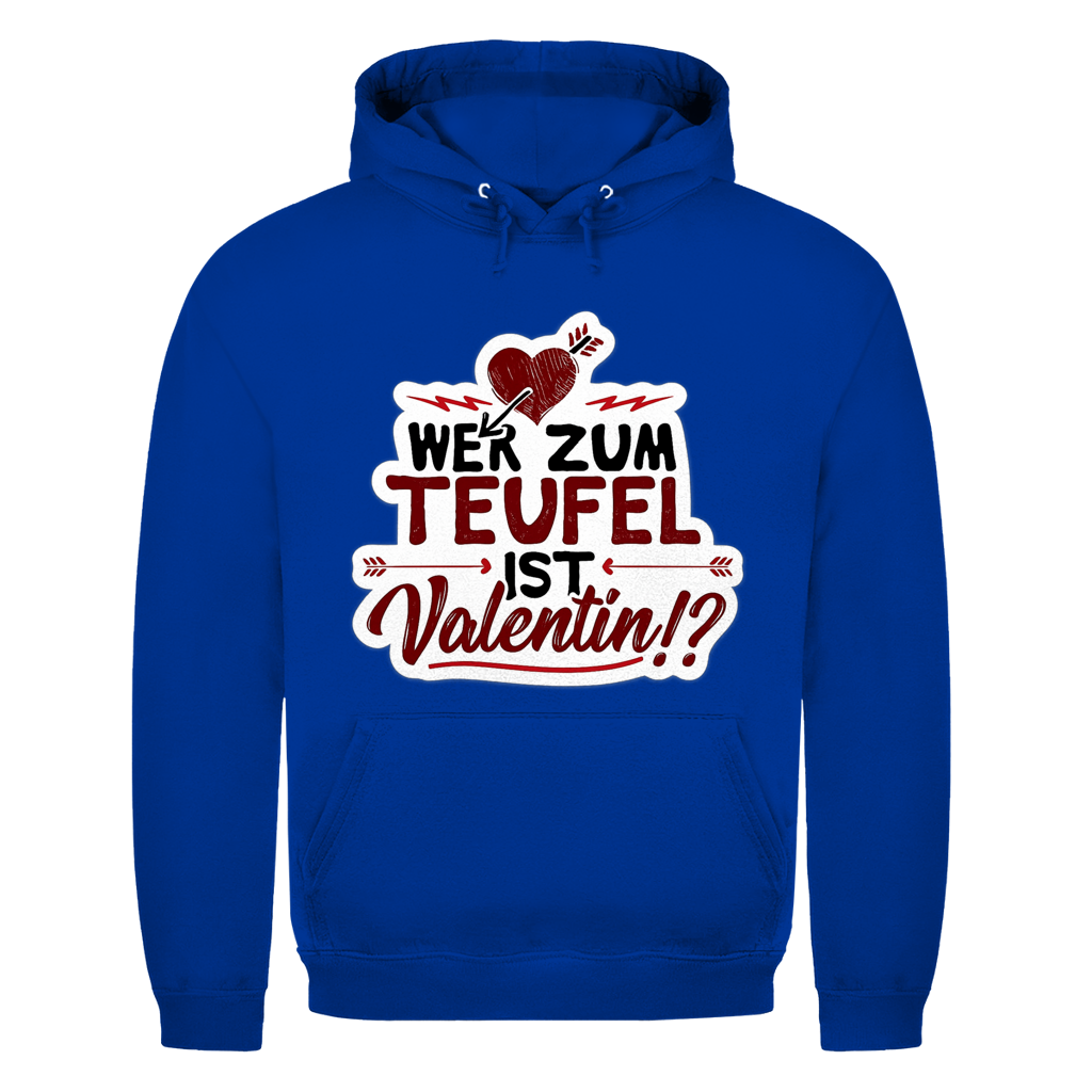 Wer zum Teufel ist Valentin | Unisex Hoodie