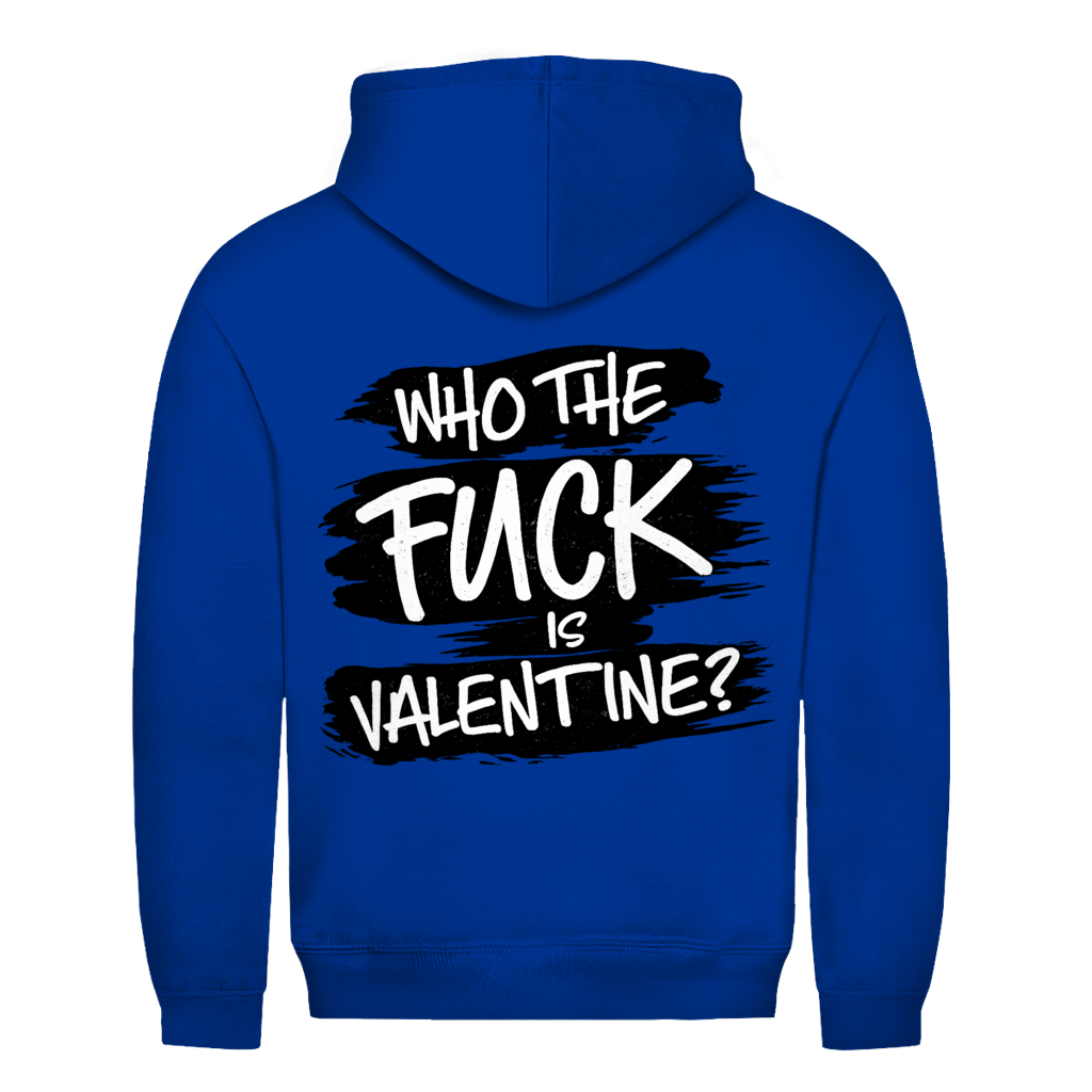 Who the fuck is Valentine Rückendruck | Unisex Hoodie