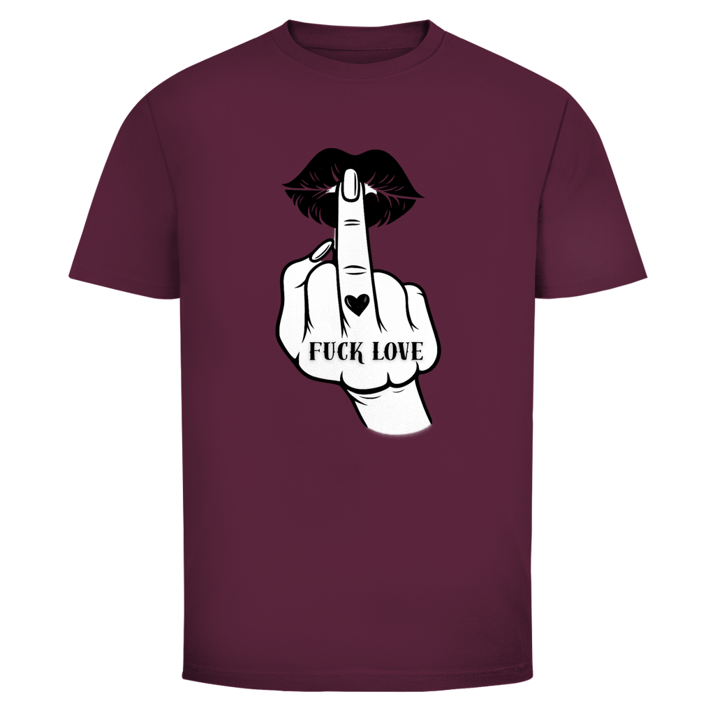 Fuck Love T-Shirt in Bordeaux