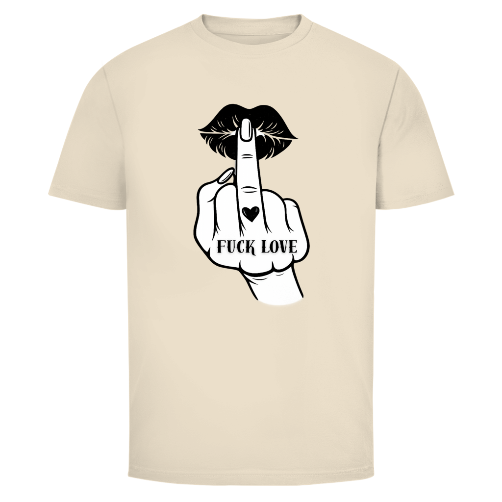 Fuck Love | Unisex T-Shirt