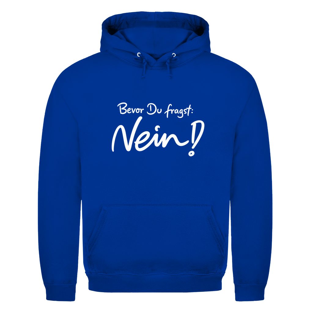 Bevor du fragst Nein! | Unisex Hoodie