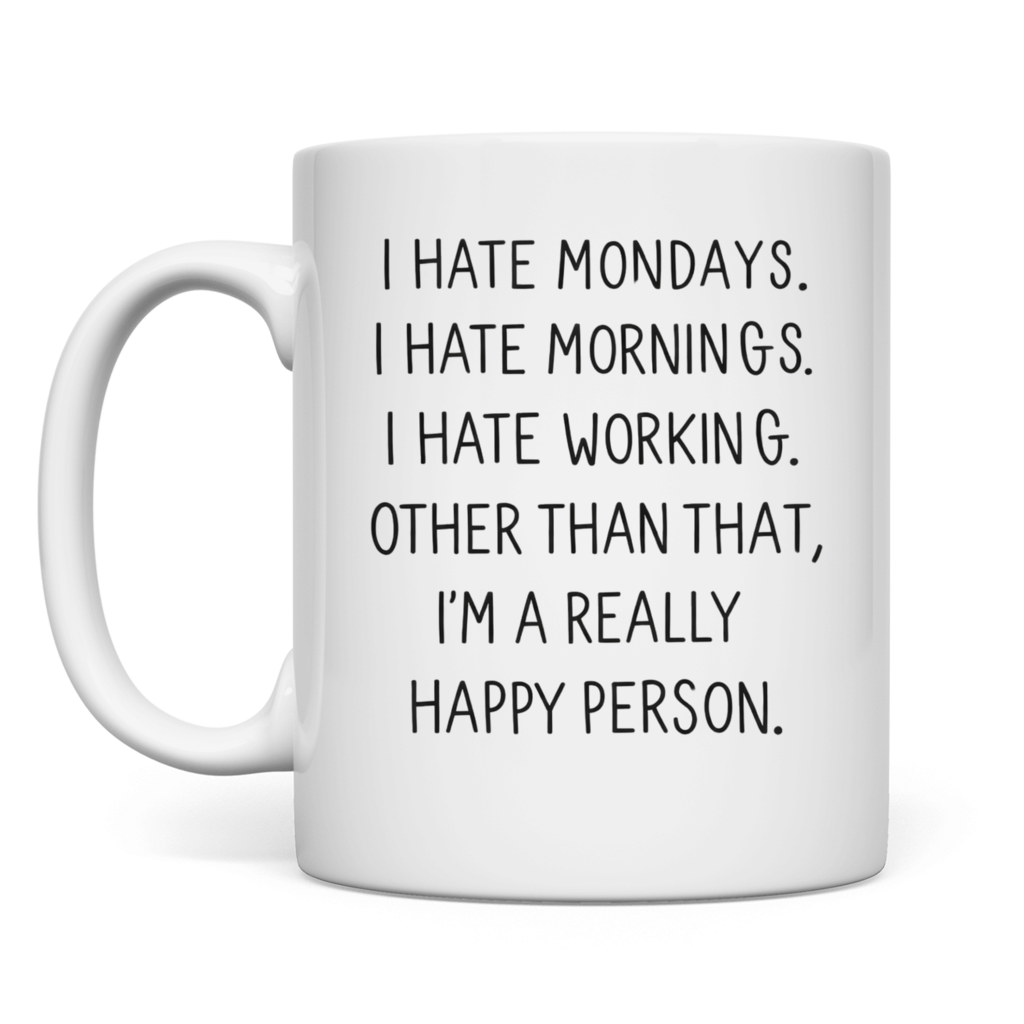 I hate Mondays | Tasse