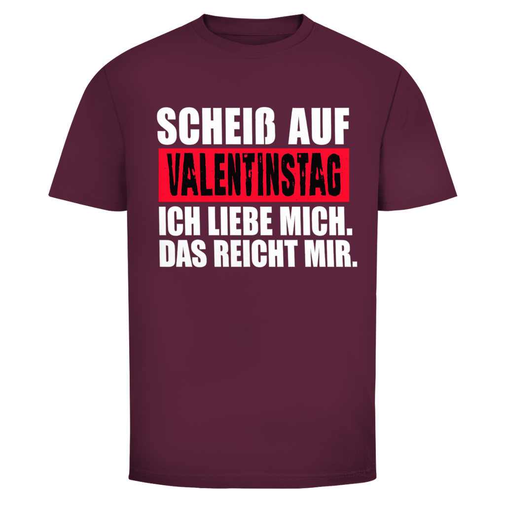 Scheiß auf Valentinstag | Unisex T-Shirt