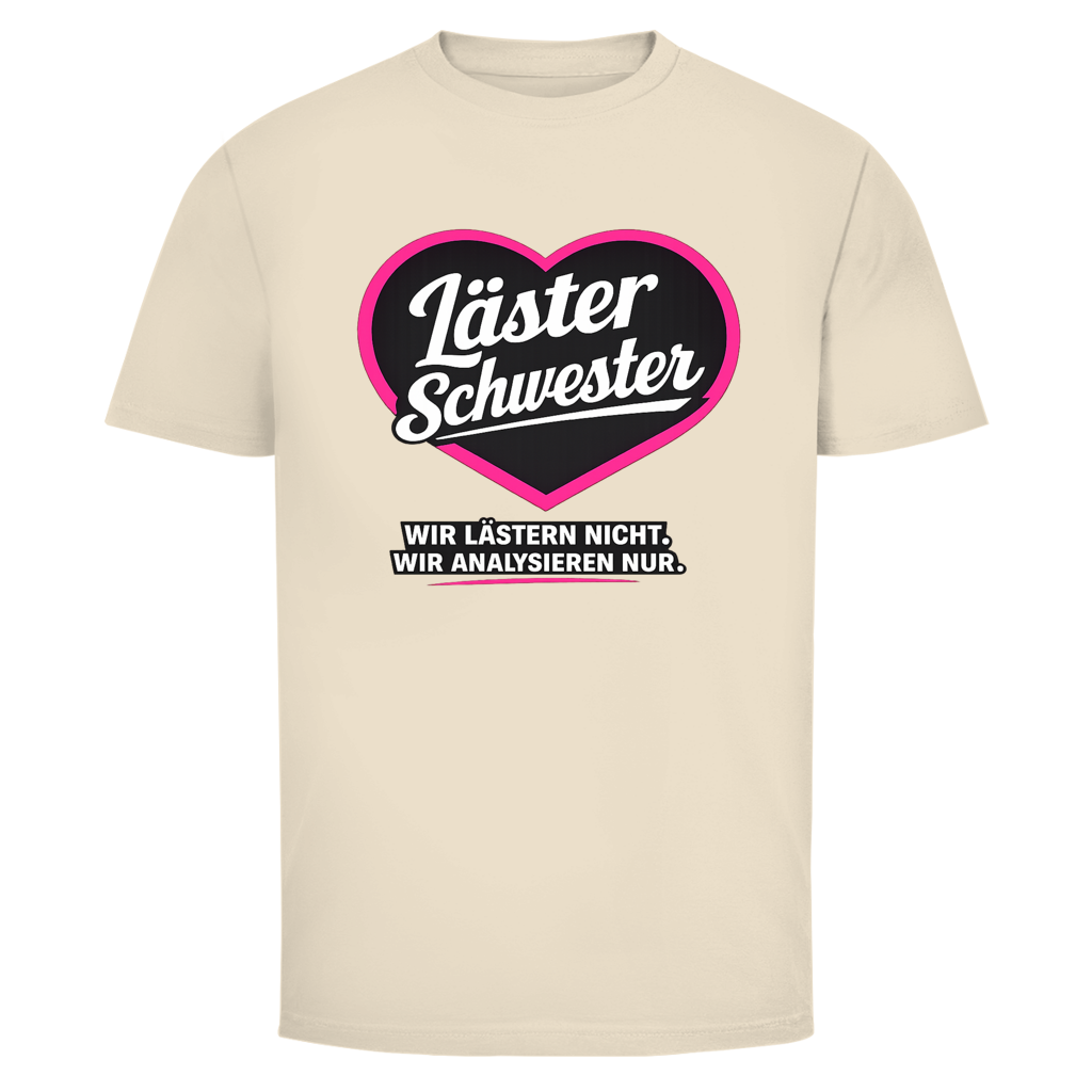 Läster Schwester | Unisex T-Shirt