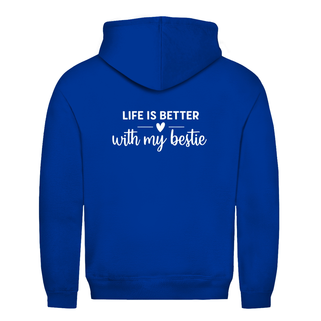 life is better with my bestie Rückendruck | Unisex Hoodie