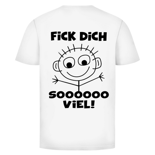 Fick dich sooo viel Rückendruck | Unisex T-Shirt