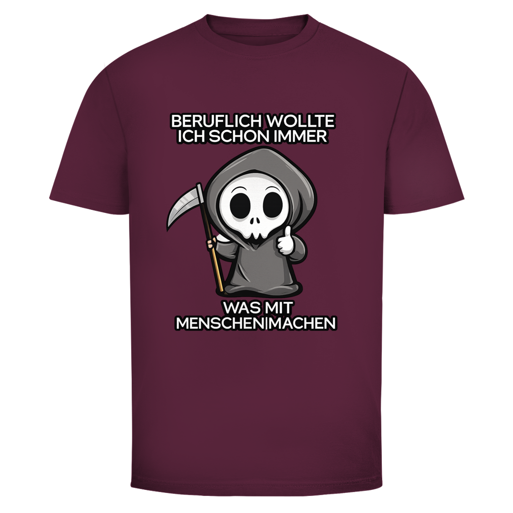 Beruflich wollte ich schon immer | Unisex T-Shirt