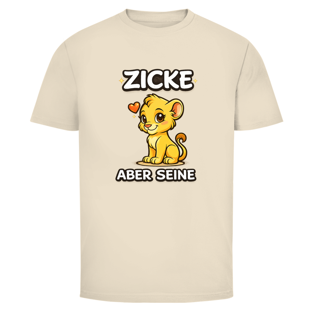 Zicke aber seine Löwin | Unisex T-Shirt