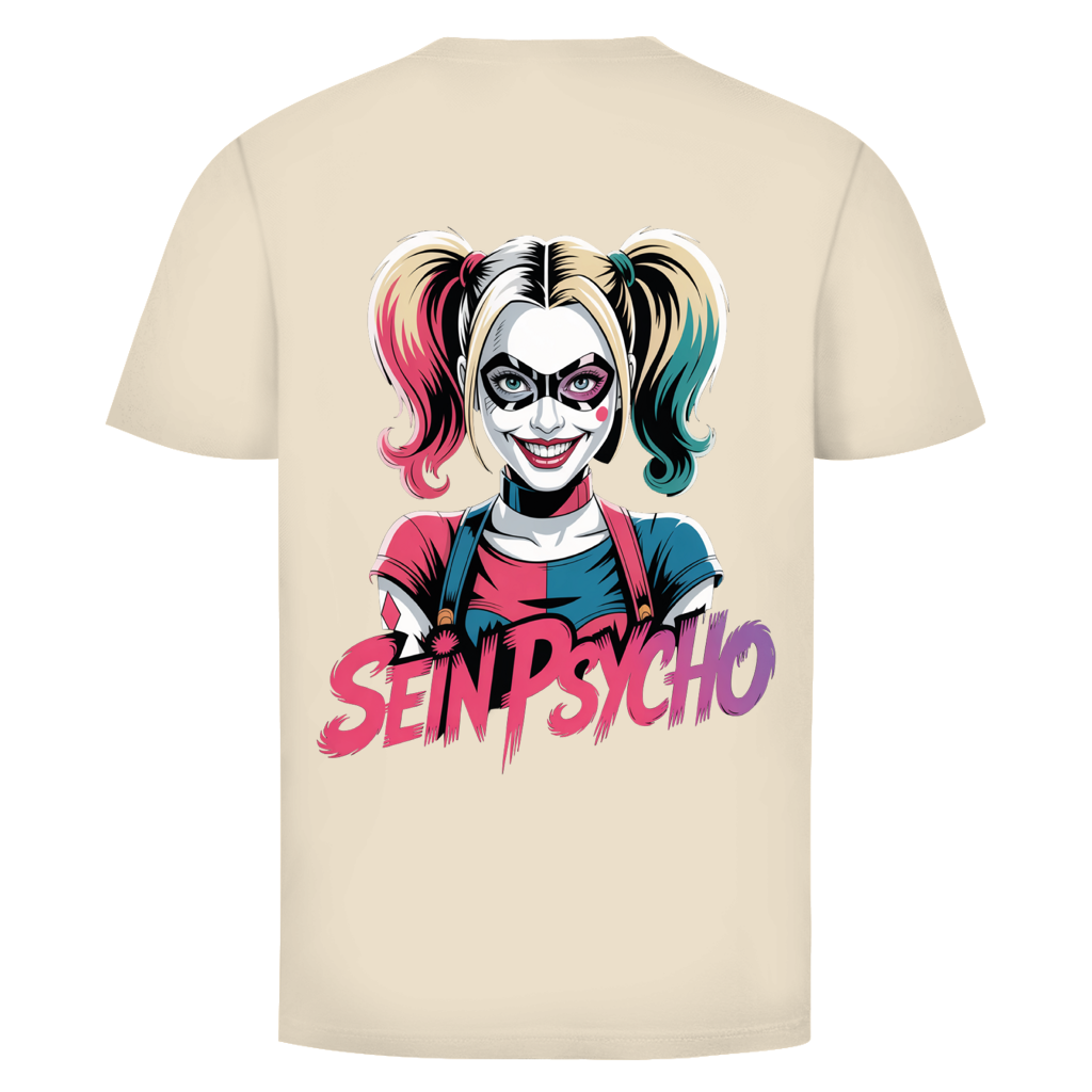 Sein Psycho Rückendruck | Unisex T-Shirt