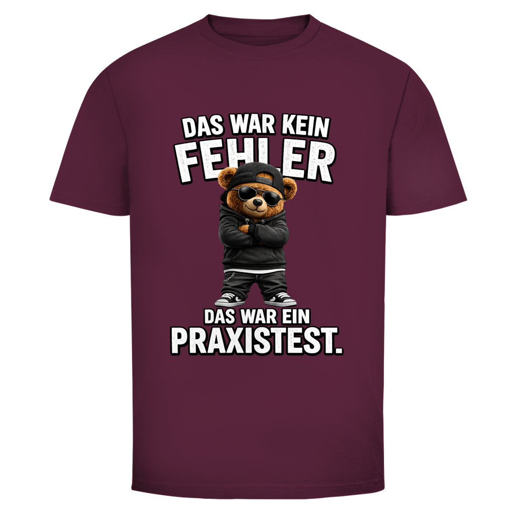 Das war kein Fehler Teddy | Unisex T-Shirt