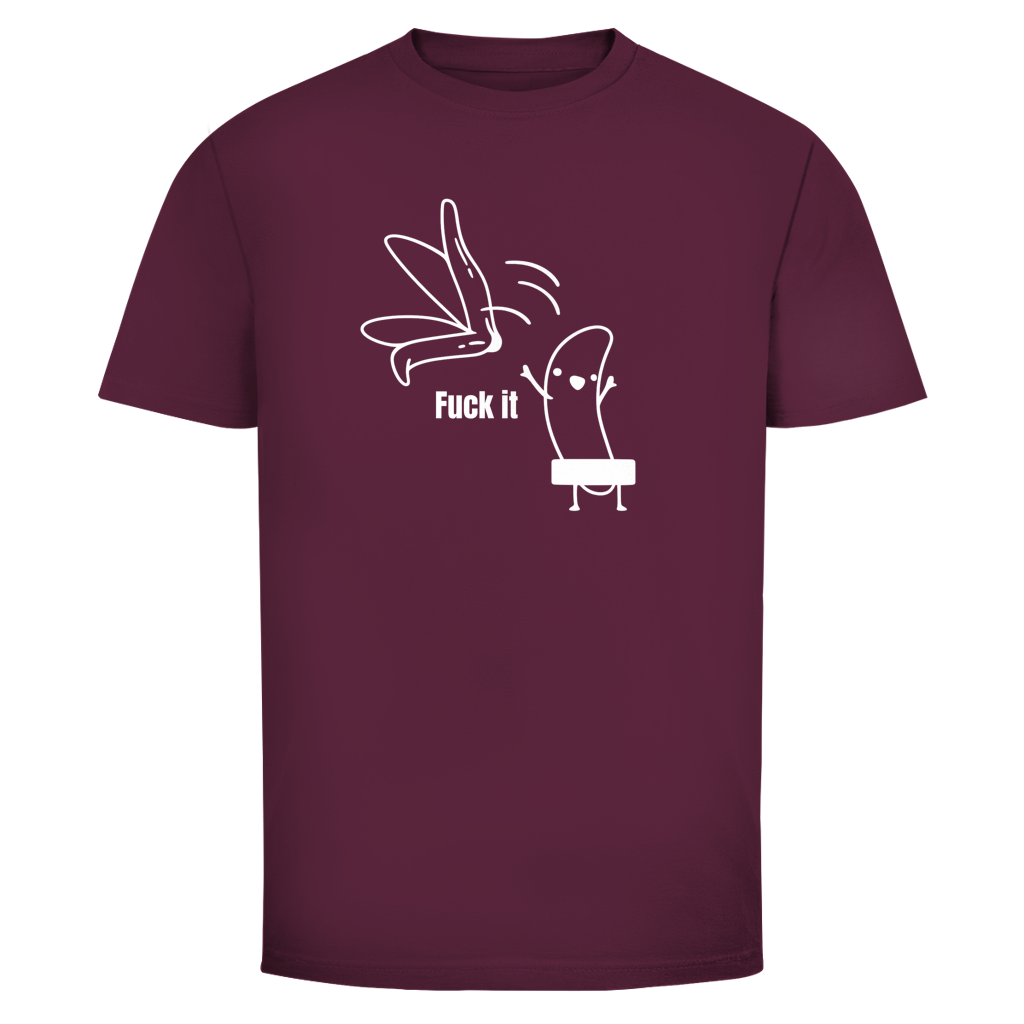 Fuck it Banana | Unisex T-Shirt