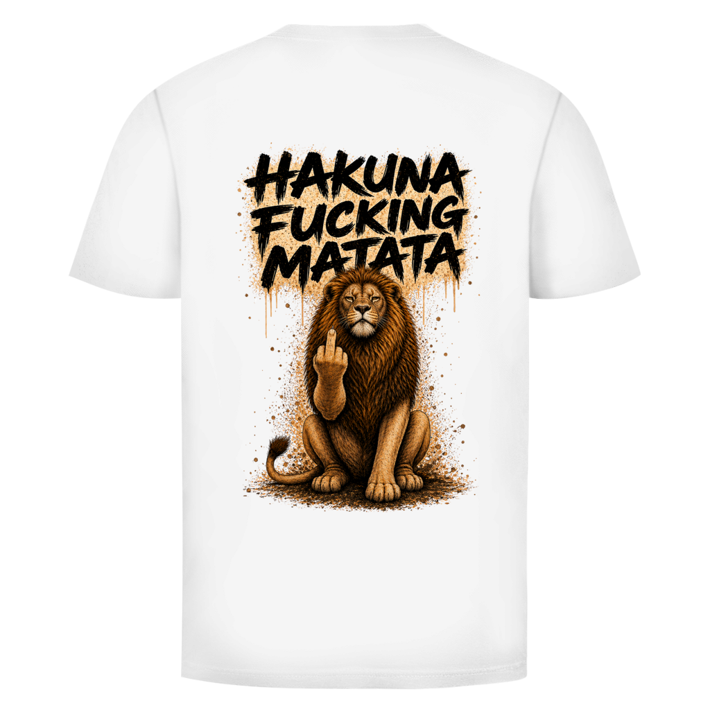 Hakuna Fucking Matata BALCK & WHITE Edition Rückendruck | Unisex T-Shirt