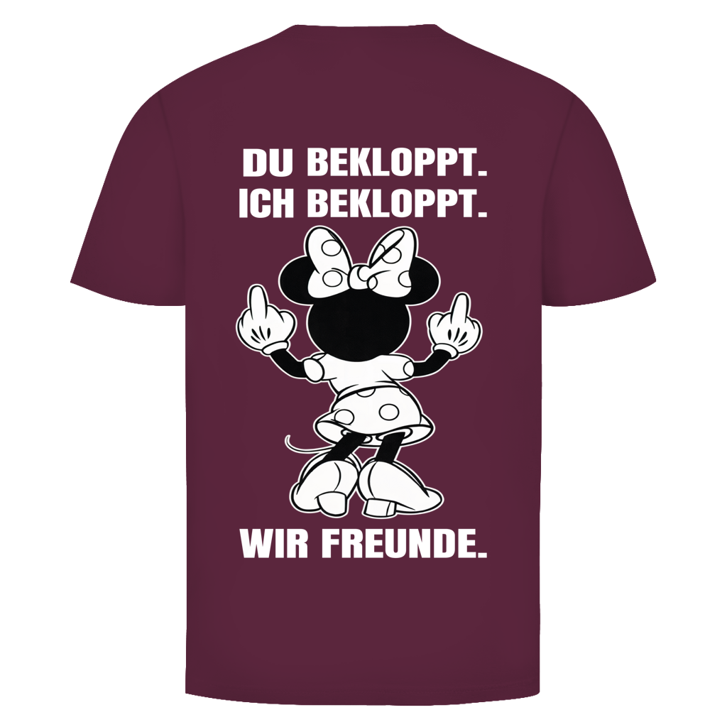 Du Bekloppt. Ich Bekloppt. Wir Freunde. Mäuschen Rückendruck | Unisex T-Shirt