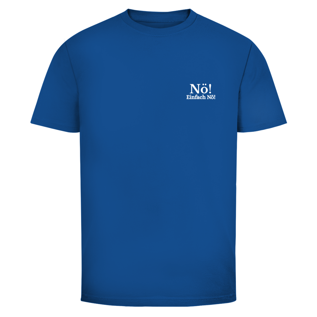 T-Shirt Männer- Nö! Einfach Nö!