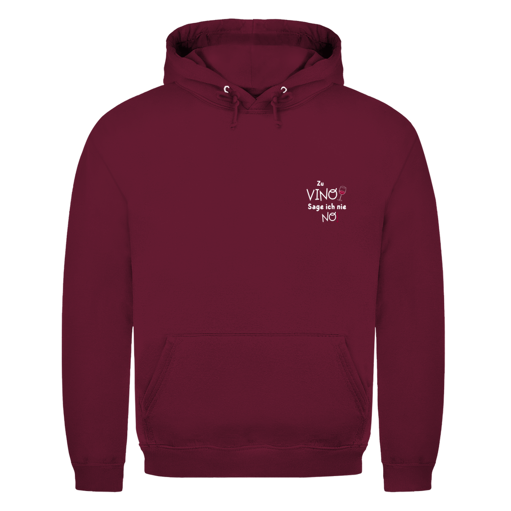 Unisex Hoodie-Zu Vino sage ich nie No!