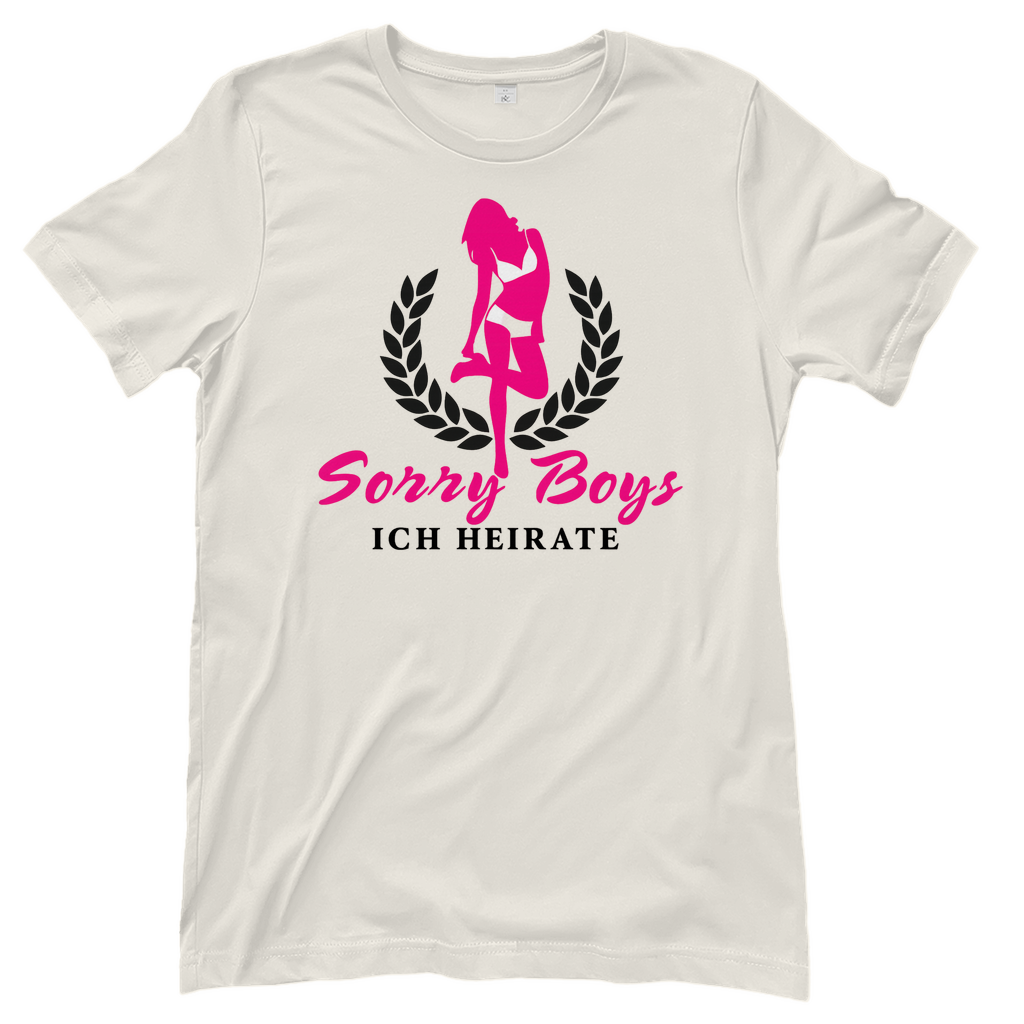 T-Shirt Frauen – „Sorry Boys, ich heirate!“
