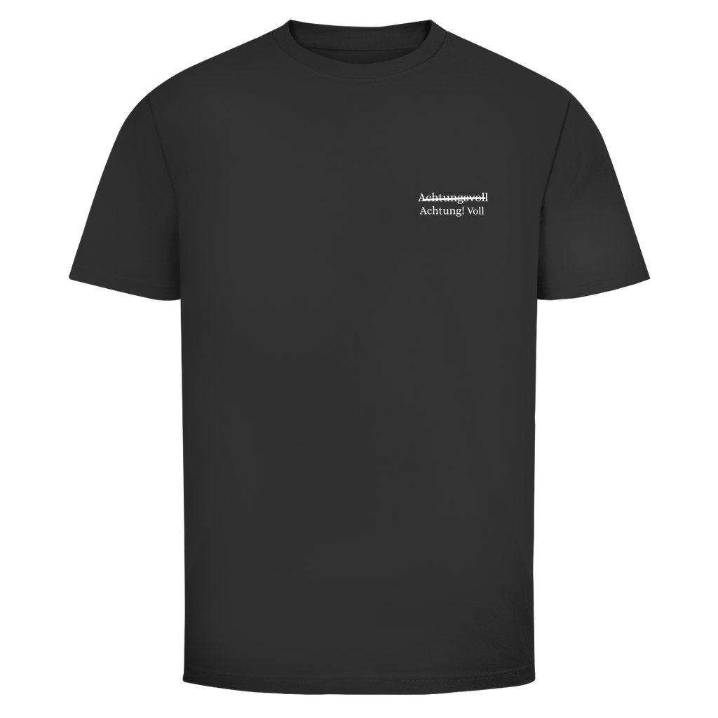 T-Shirt Männer- Achtung! Voll