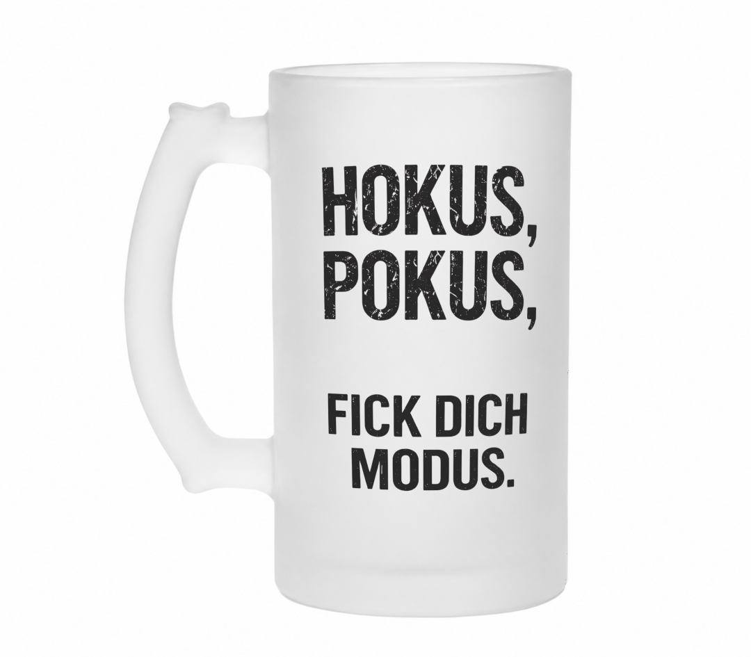 Hokus, Pokus, Fick dich Modus | Bierglas