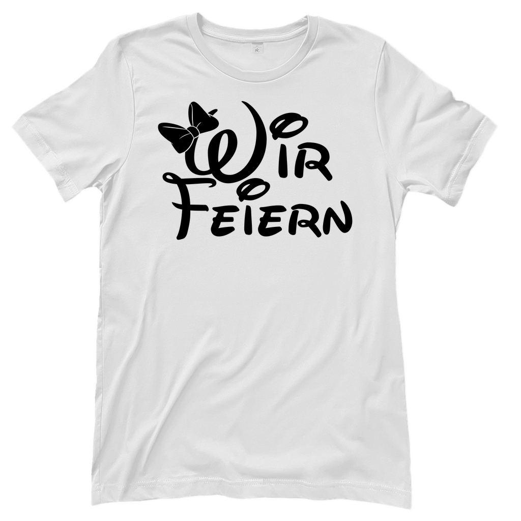 T-Shirt Frauen- Wir feiern