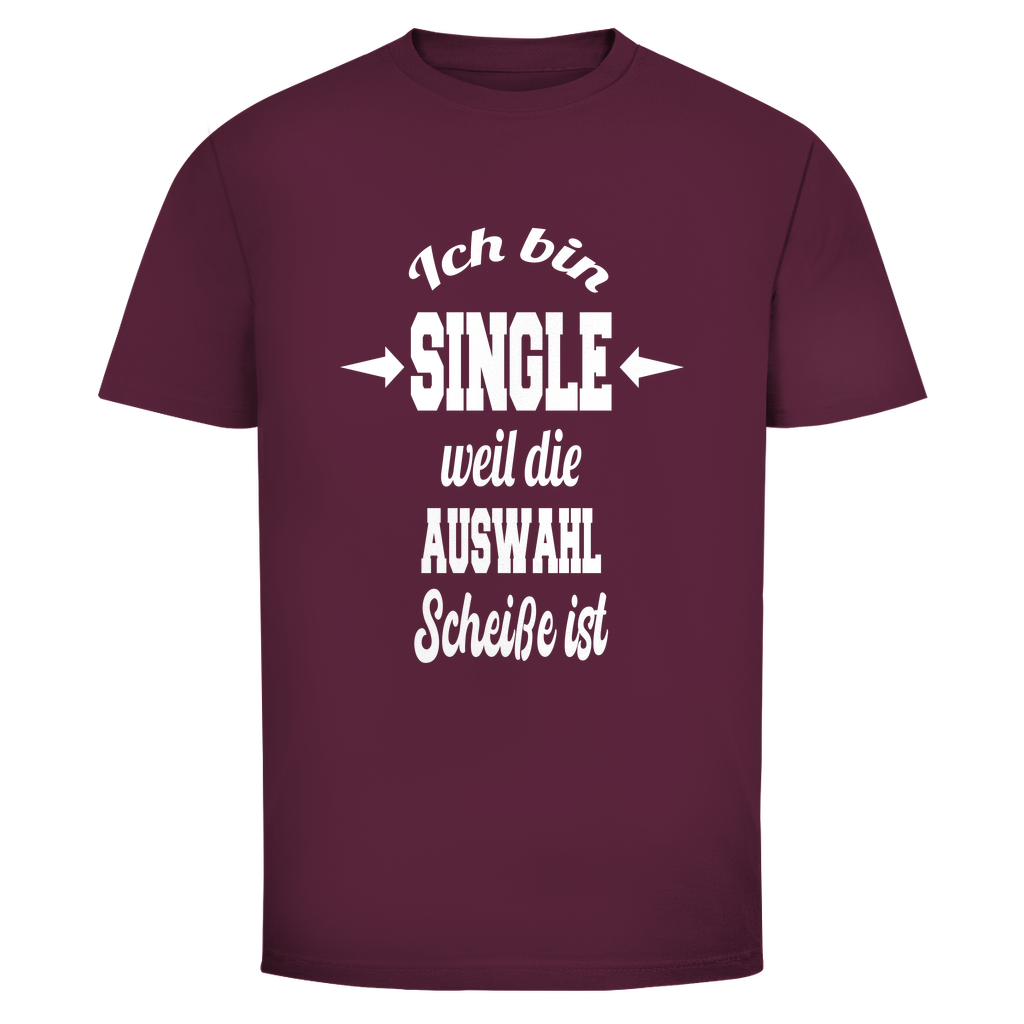 Ich bin Single | Unisex T-Shirt