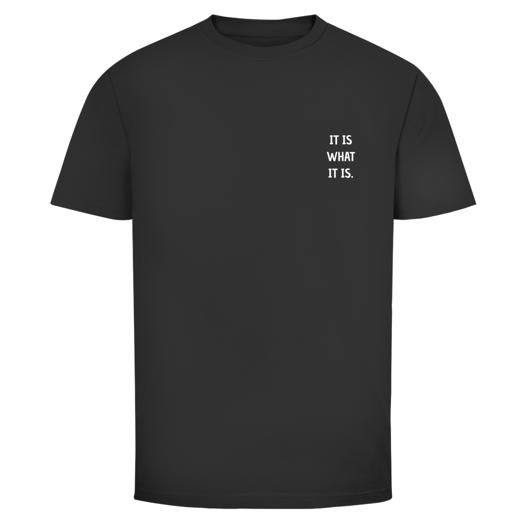 T-Shirt Männer -IT IS WHAT IT IS