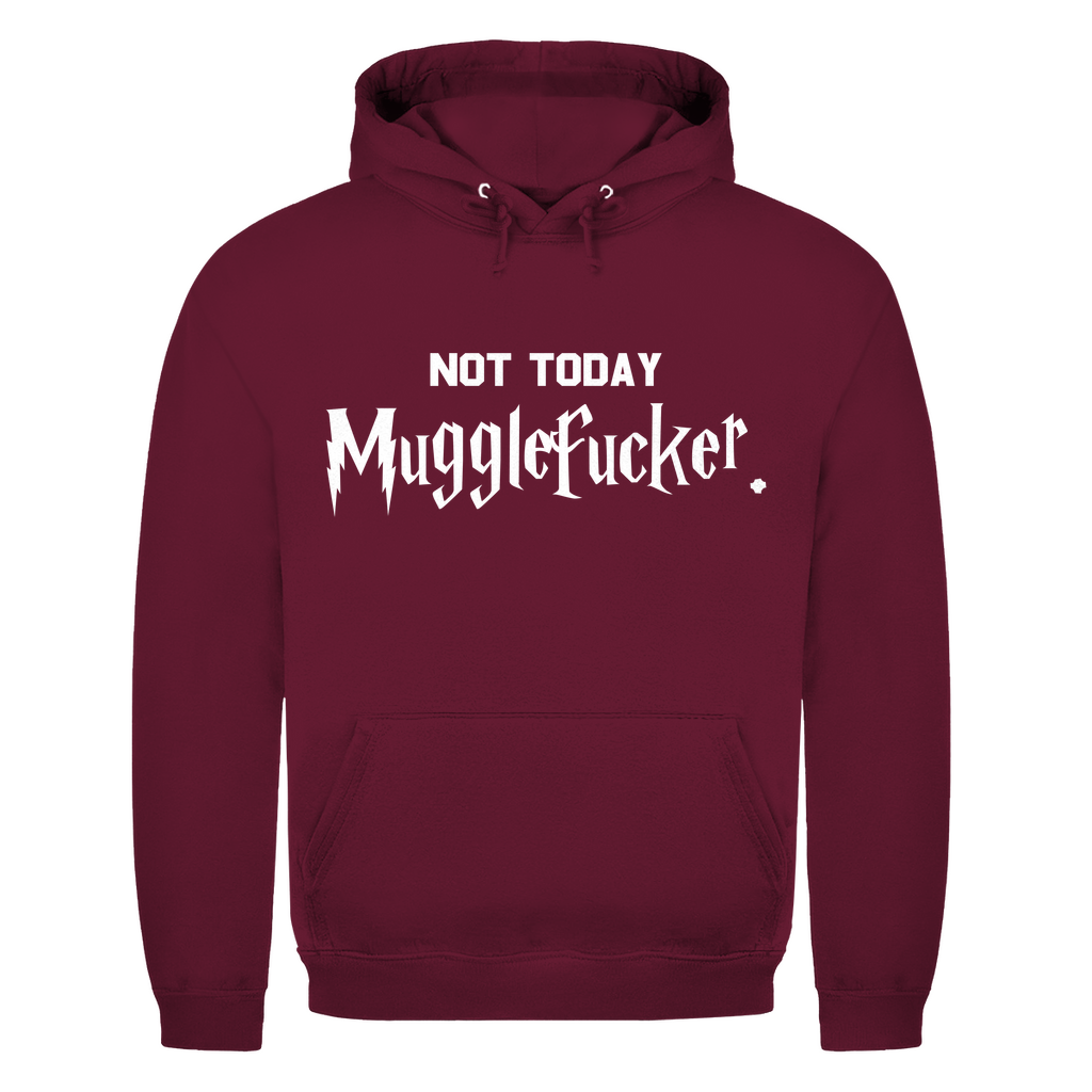 Unisex Hoodie- Not Today Mugglefucker