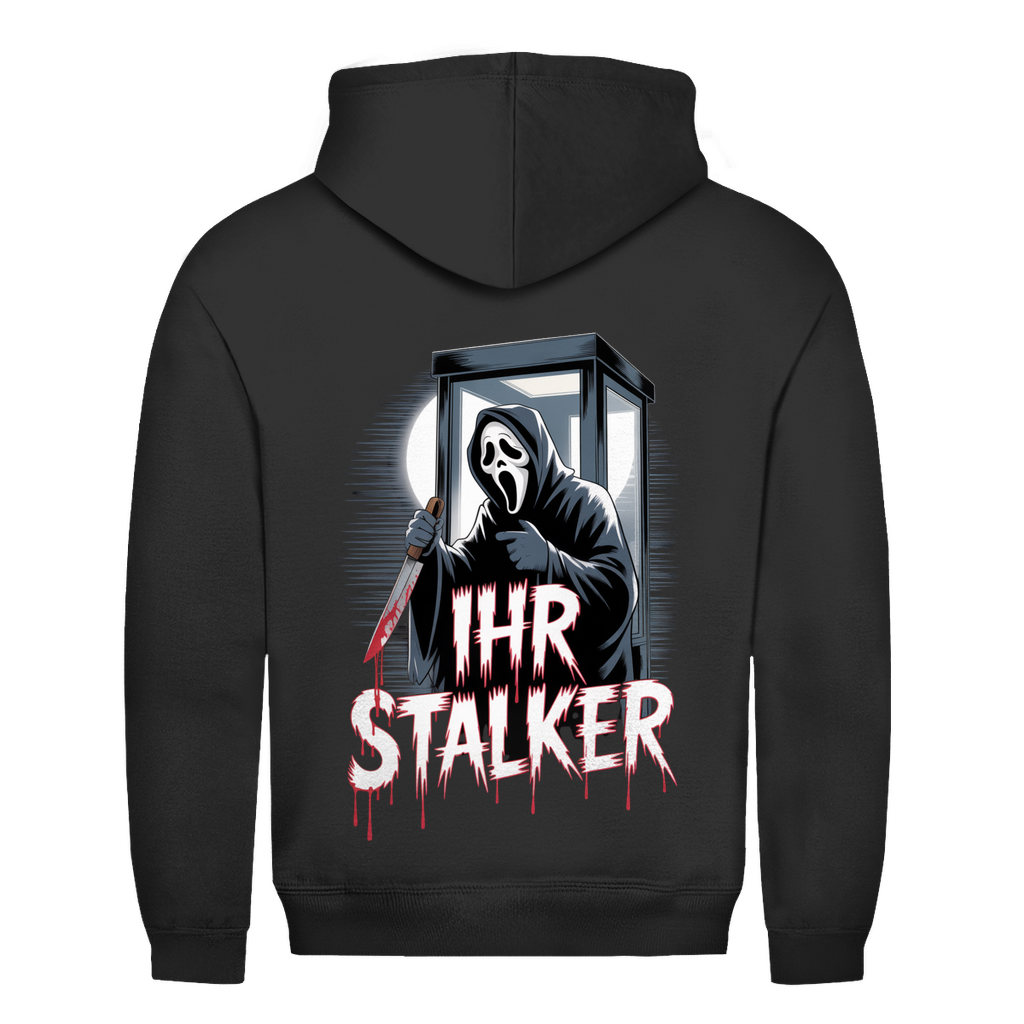 Ihr Stalker! Rückendruck | Unisex Hoodie