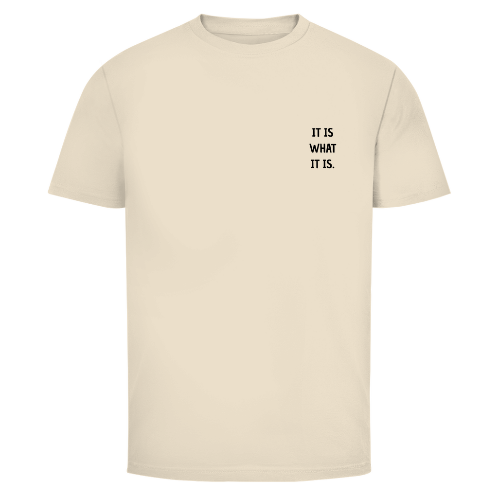 T-Shirt Männer -IT IS WHAT IT IS