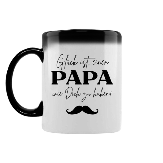 Glück ist Papa zu haben – Magic Tasse zum Vatertag
