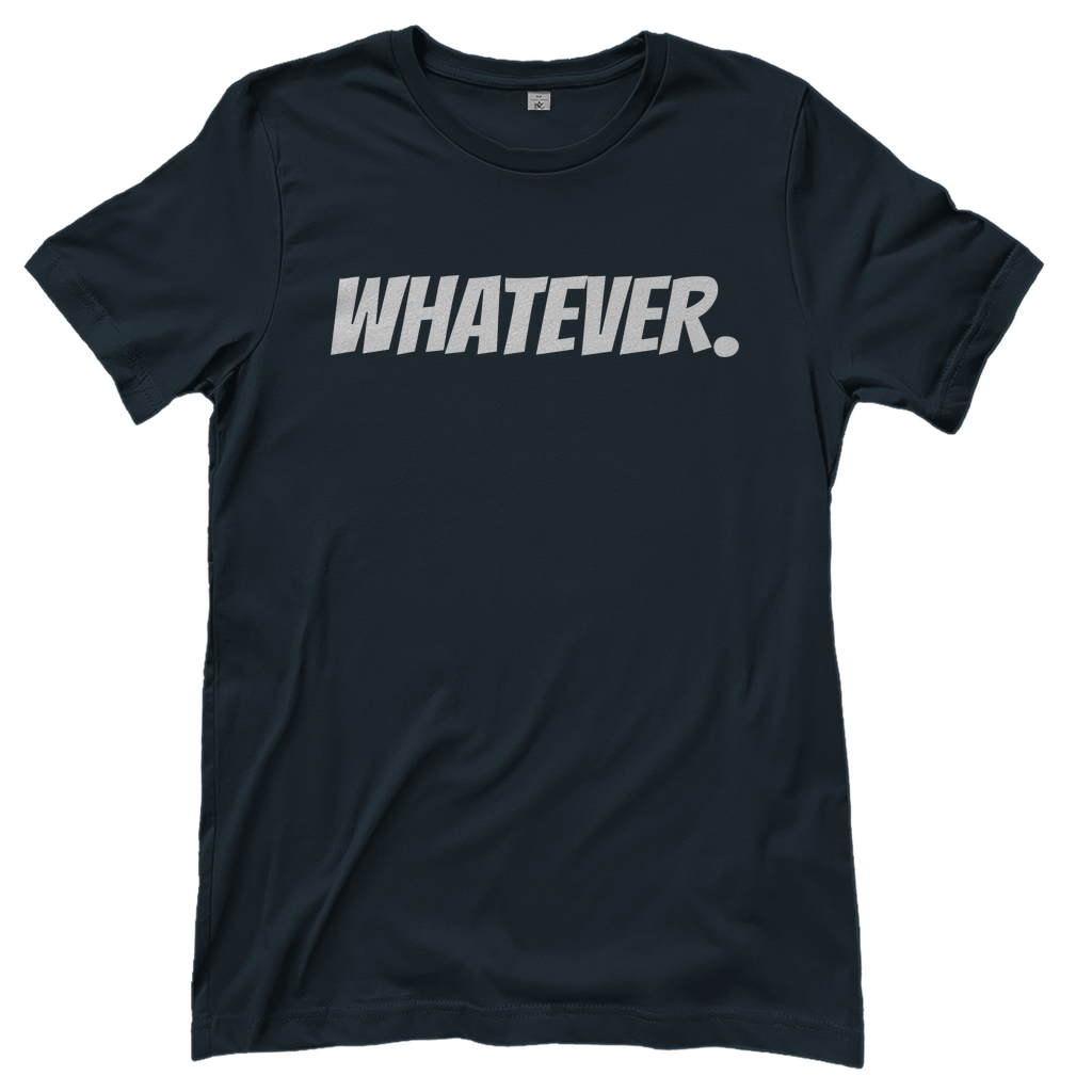 T-Shirt Frauen-WHATEVER.
