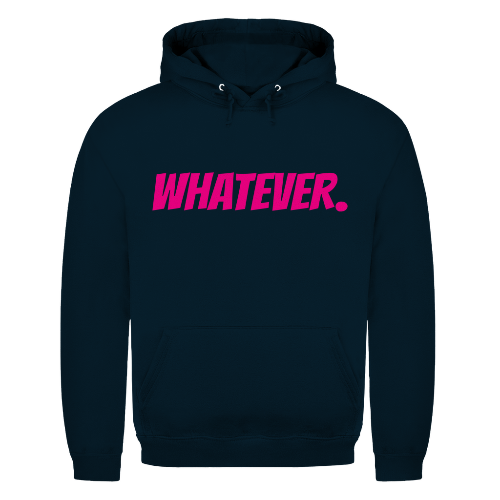 Unisex Hoodie- Whatever