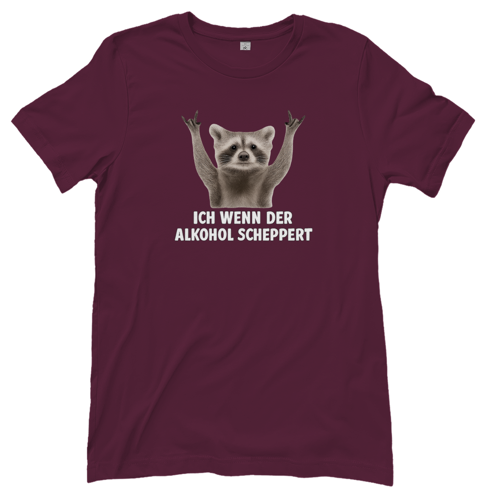 T-Shirt Frauen - Ich wenn der Alkohol scheppert