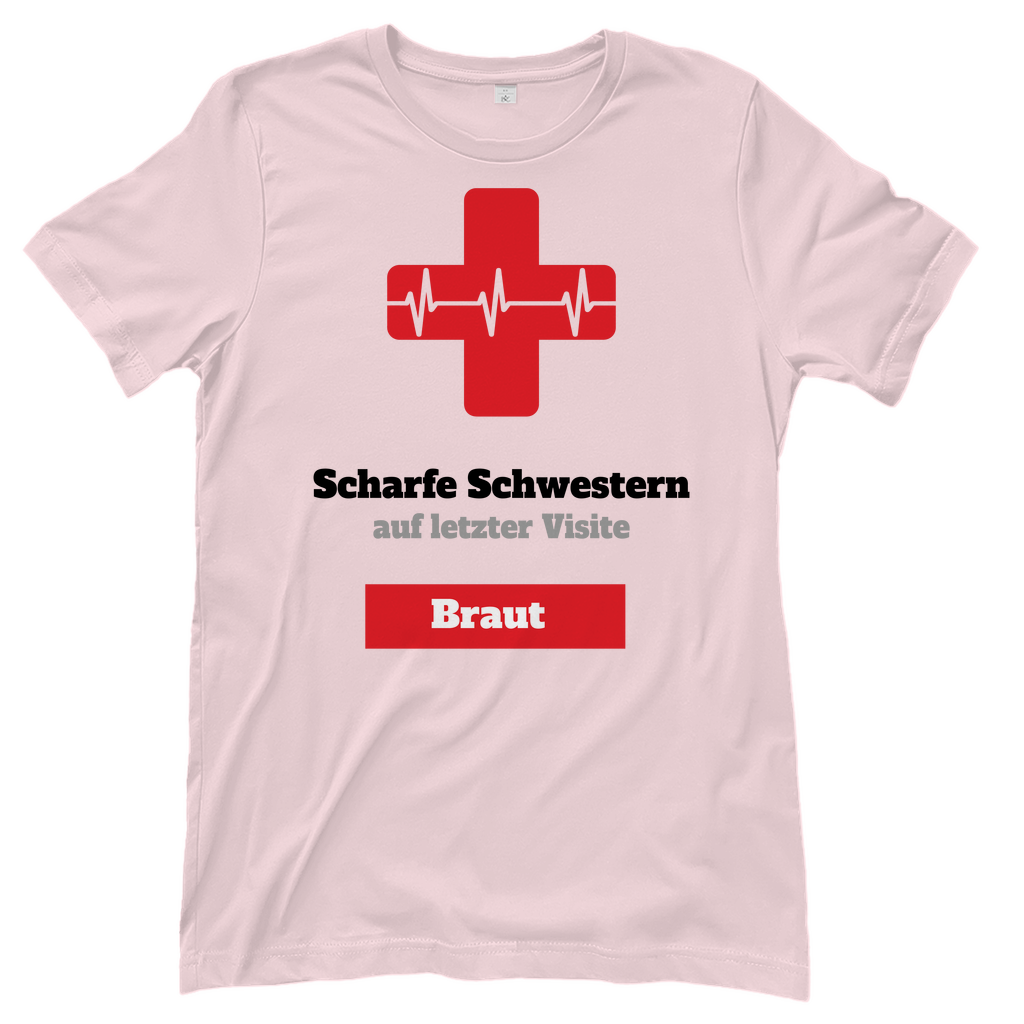 T-Shirt Frauen- Scharfe Schwestern auf letzter Visite