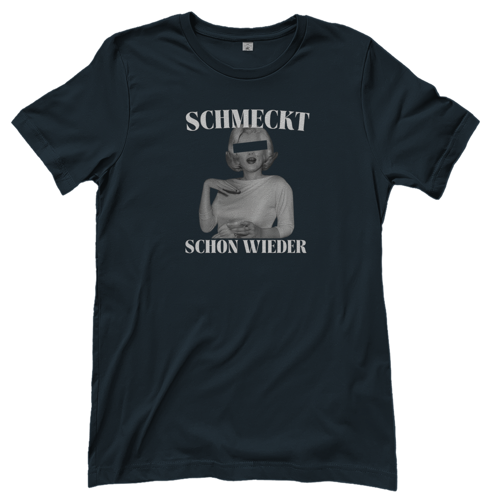 T-Shirt Frauen - Schmeckt schon wieder