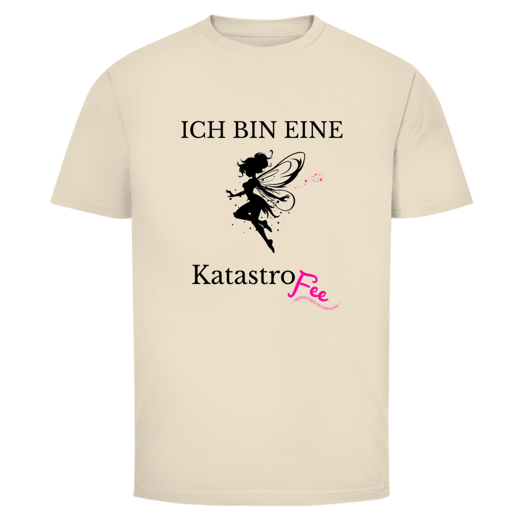 Ich bin eine KatastroFee | Unisex T-Shirt