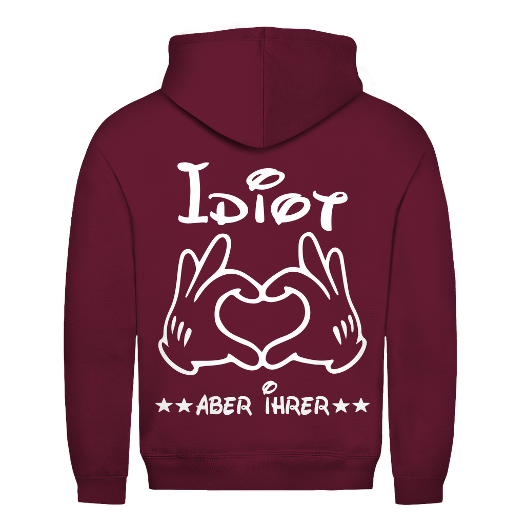 Unisex Hoodie – „Idiot, aber ihrer“