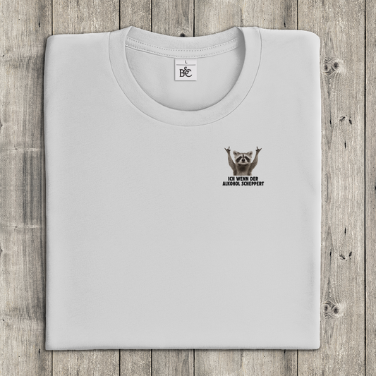 T-Shirt Frauen Minimalistisch - Ich wenn der Alkohol scheppert