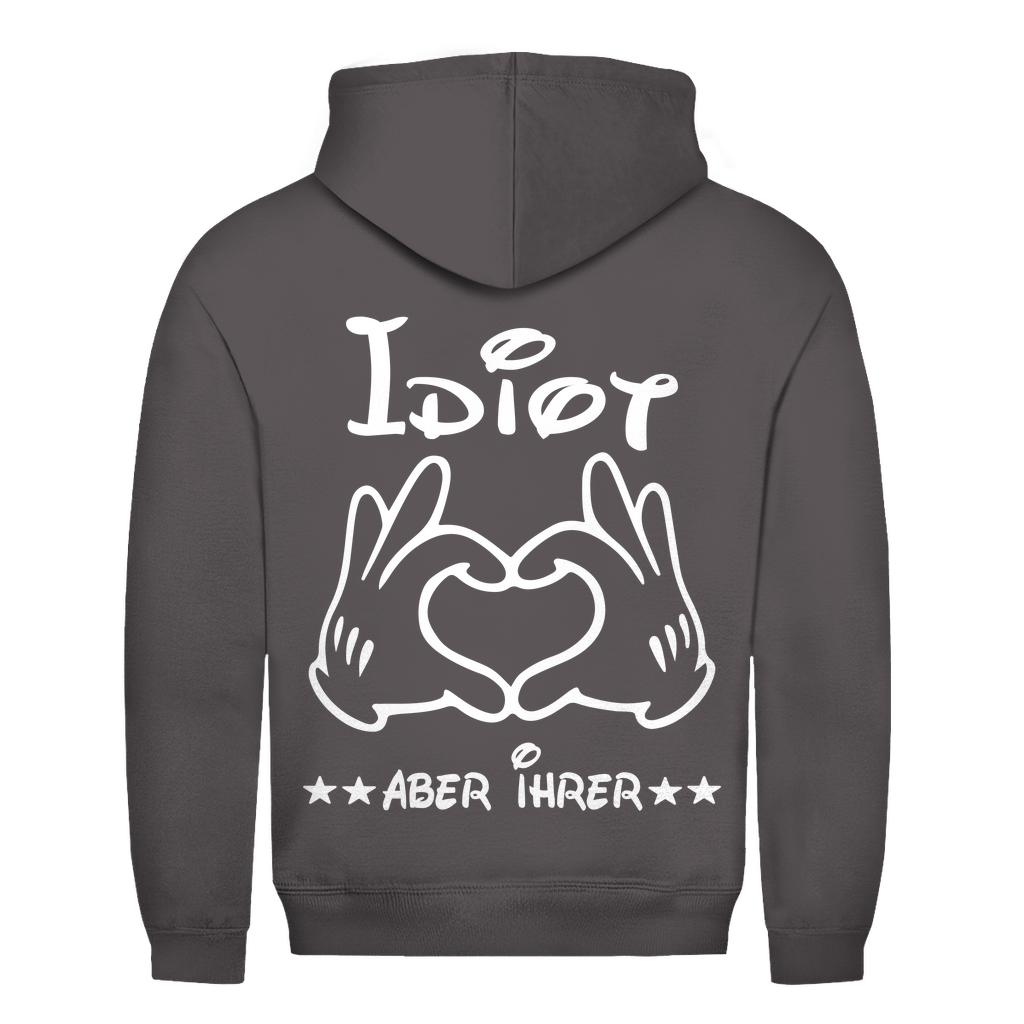 Unisex Hoodie – „Idiot, aber ihrer“